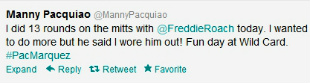 Manny Pacquiao - tweets 13 rounds with Freddie Roach